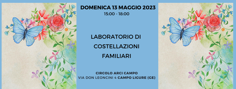 Evento Laboratorio Di Costellazioni Familiari Maggio Campo Ligure GE Francesca Giavotto